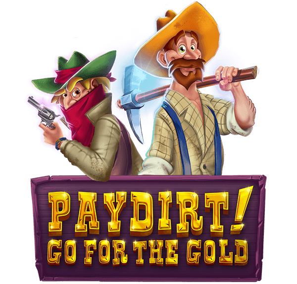 Mr Mega Pay dirt! Go for the Gold
